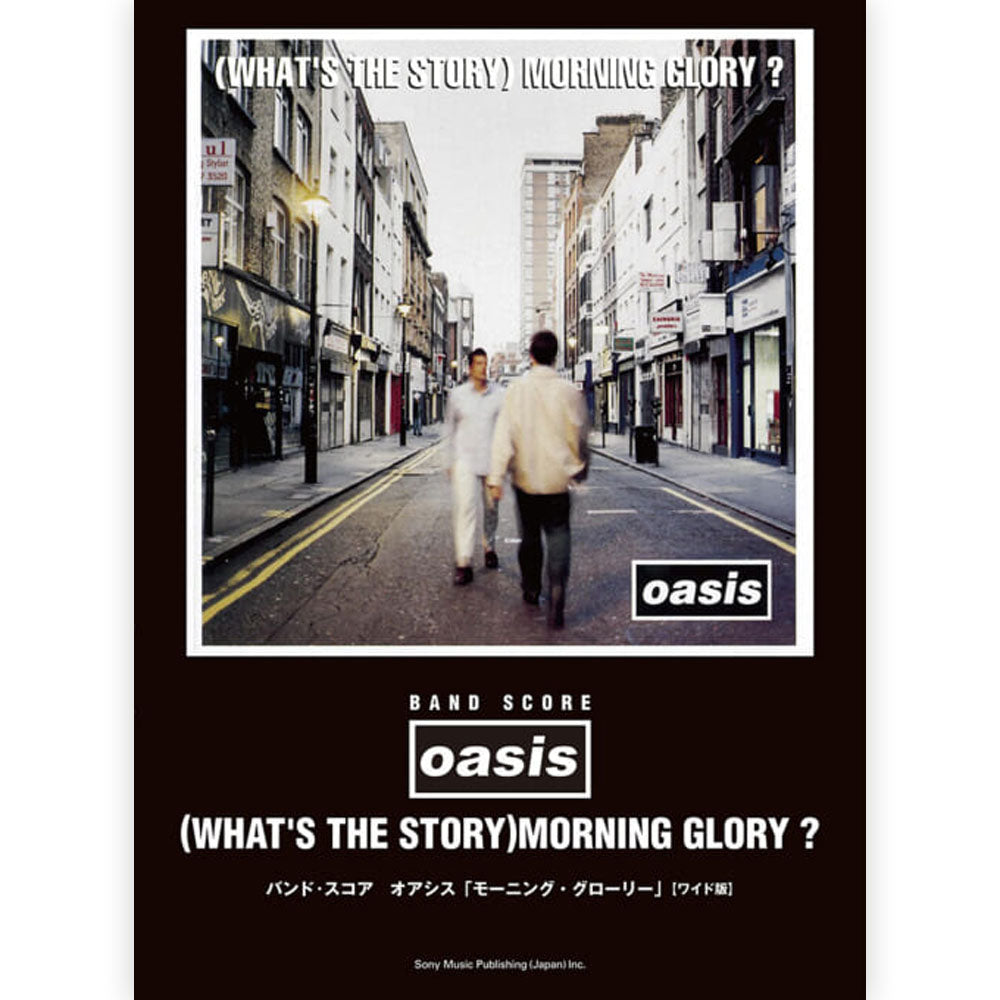 OASIS - (映画「オアシス:ドント・ルック・バック・イン・アンガー」公開 ) - バンド・スコア モーニング・グローリー / ワイド版