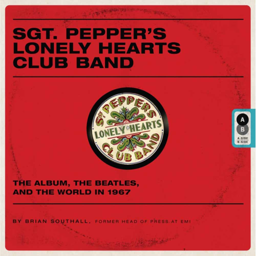 THE BEATLES - (来日 60周年 ) - SGT: THE BEATLES AND THE WORLD IN 1967 / 洋書