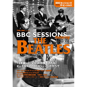 THE BEATLES ビートルズ (ABBEY ROAD 55周年 ) - THE DIG Presents BBCセッションズ featuring ザ・ビートルズ / 雑誌・書籍